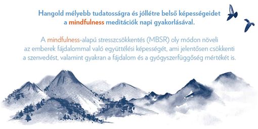 Mindfulness-alapú stresszcsökkentés (MBSR) a fájdalom ellen